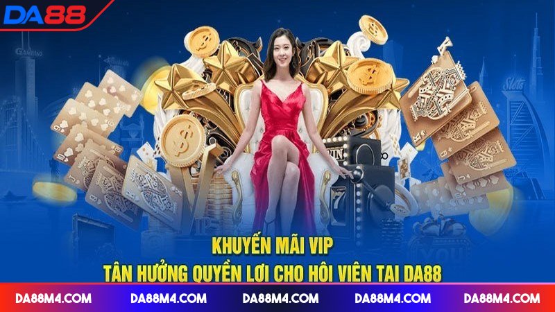 Khuyến mãi DA88 được quan tâm bởi đông đảo người chơi